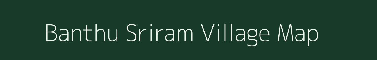 Banthu Sriram village map in Bihar