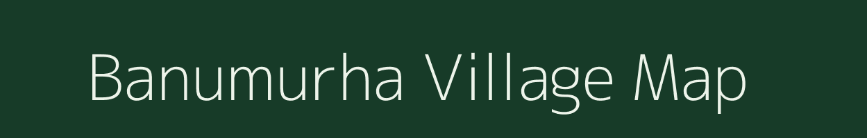 Banumurha village map in Jharkhand