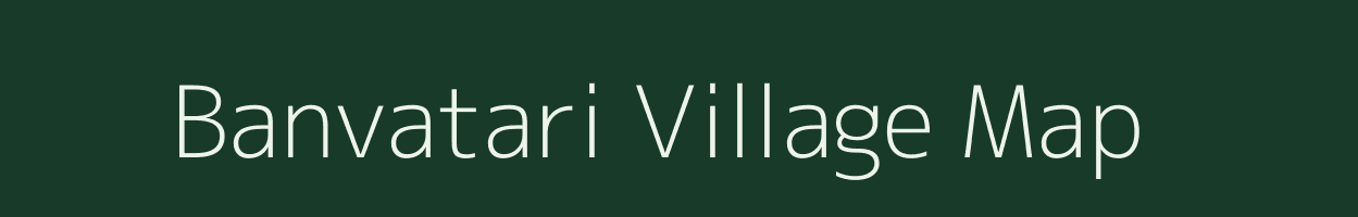 Banvatari village map in Uttar Pradesh