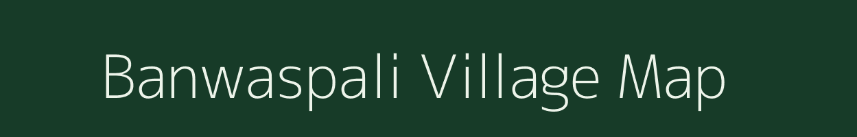 Banwaspali village map in Chhattisgarh