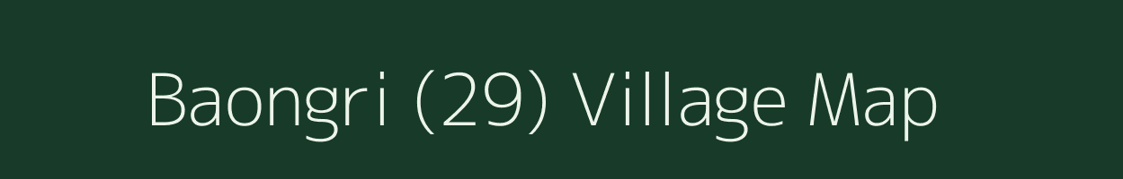 Baongri (29) village map in Himachal Pradesh