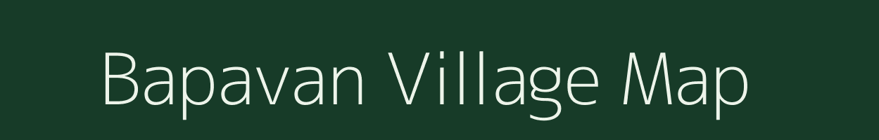 Bapavan village map in Maharashtra