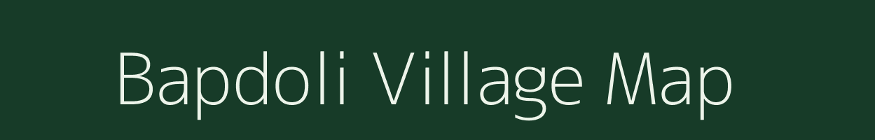 Bapdoli village map in Rajasthan