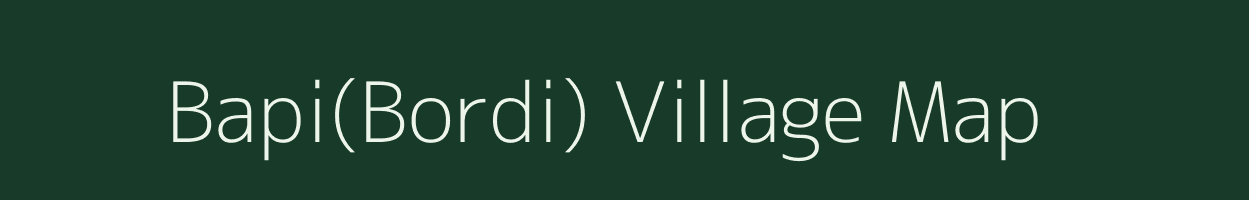 Bapi(Bordi) village map in Madhya Pradesh