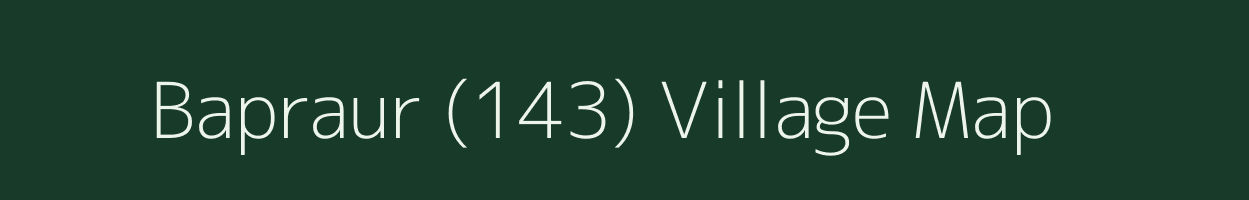 Bapraur (143) village map in Punjab