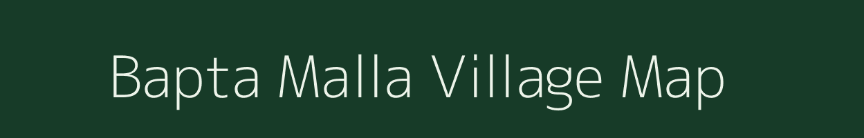 Bapta Malla village map in Uttarakhand