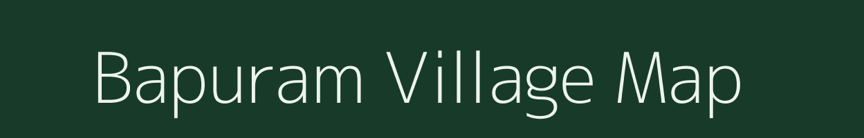 Bapuram village map in Andhra Pradesh