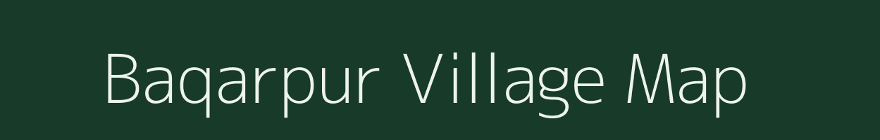 Baqarpur village map in Bihar