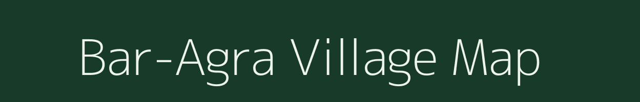 Bar-Agra village map in Assam