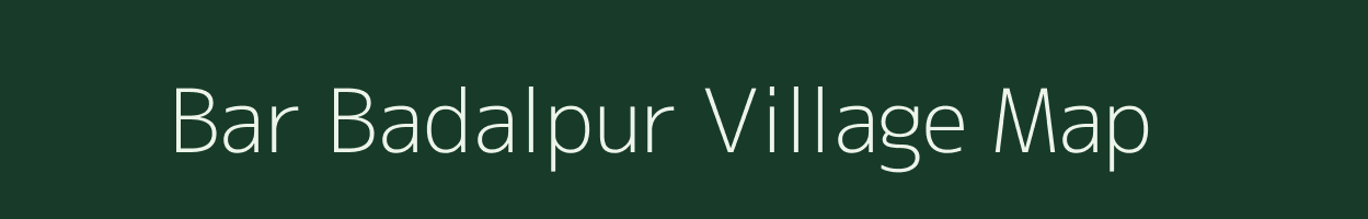 Bar Badalpur village map in West Bengal