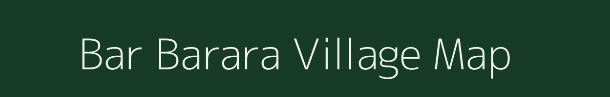 Bar Barara village map in Assam