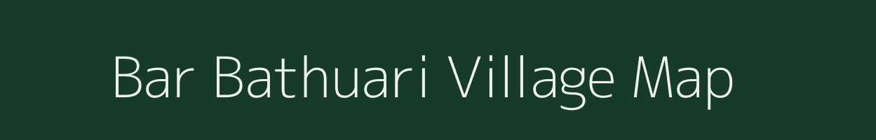 Bar Bathuari village map in West Bengal