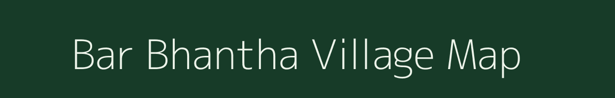 Bar Bhantha village map in Chhattisgarh