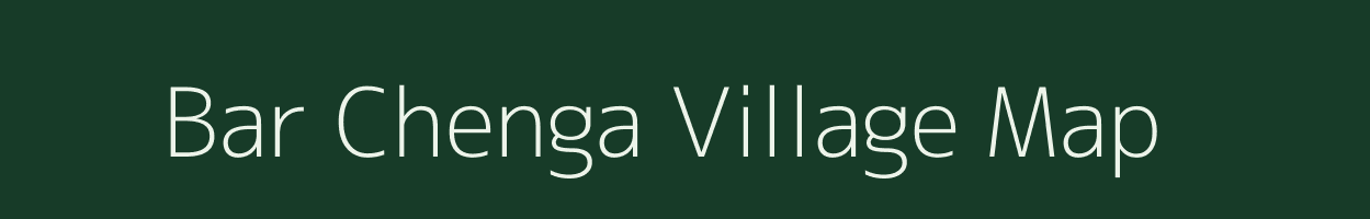 Bar Chenga village map in Assam