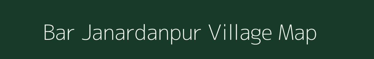 Bar Janardanpur village map in West Bengal