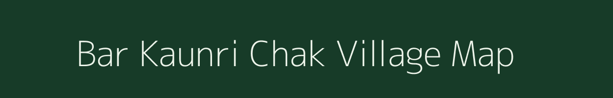 Bar Kaunri Chak village map in West Bengal