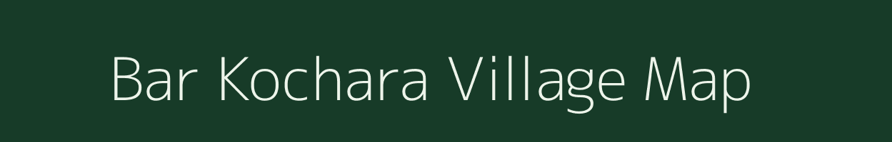 Bar Kochara village map in Rajasthan