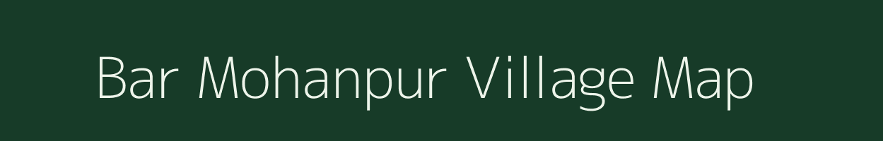 Bar Mohanpur village map in West Bengal