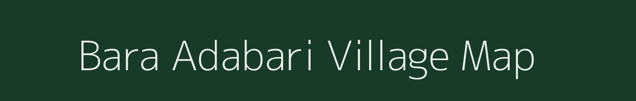 Bara Adabari village map in West Bengal