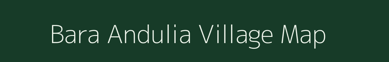 Bara Andulia village map in West Bengal