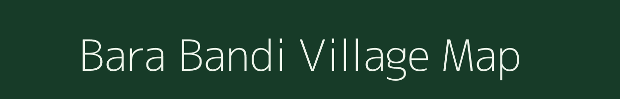 Bara Bandi village map in Jharkhand