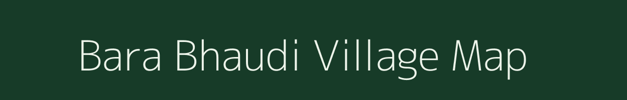 Bara Bhaudi village map in West Bengal