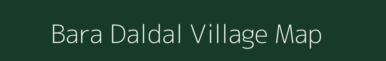 Bara Daldal village map in West Bengal