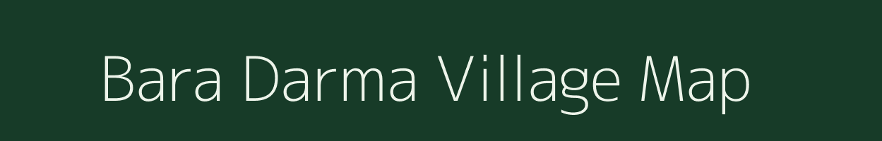 Bara Darma village map in Jharkhand