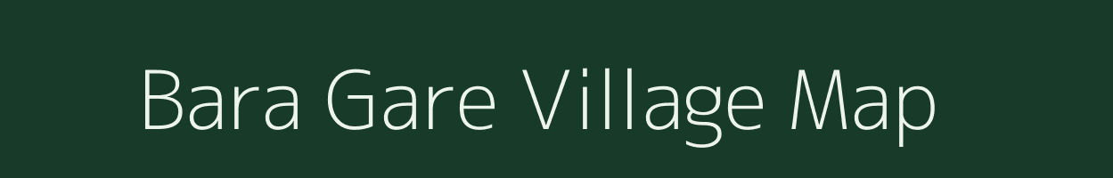 Bara Gare village map in West Bengal