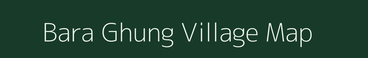 Bara Ghung village map in West Bengal