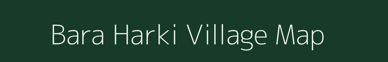 Bara Harki village map in West Bengal