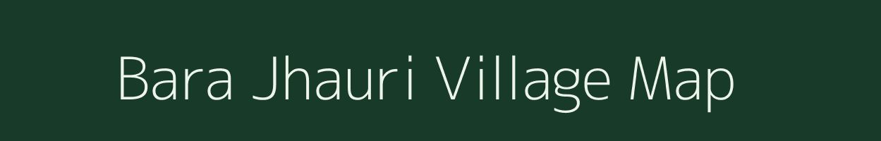 Bara Jhauri village map in West Bengal