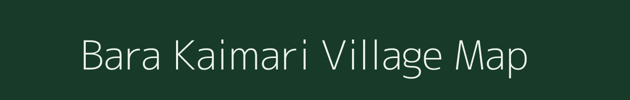 Bara Kaimari village map in West Bengal