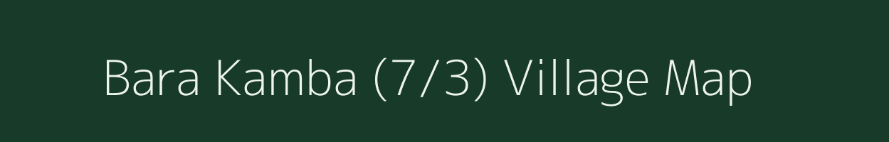 Bara Kamba (7/3) village map in Himachal Pradesh