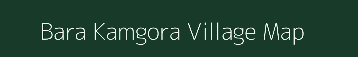 Bara Kamgora village map in Jharkhand