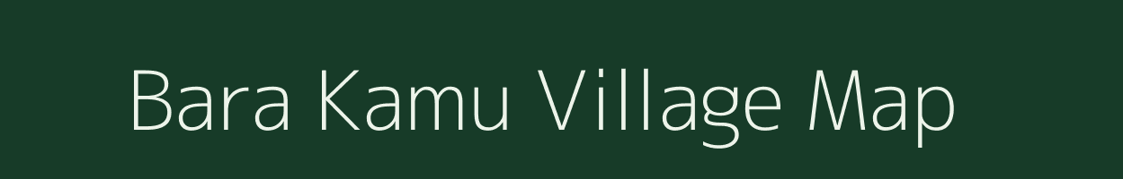 Bara Kamu village map in Jharkhand