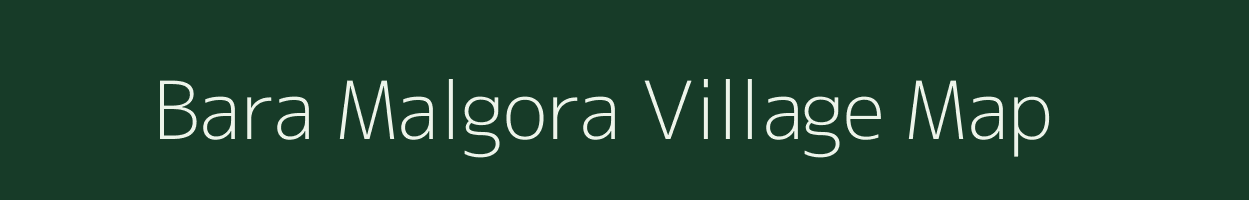 Bara Malgora village map in Jharkhand