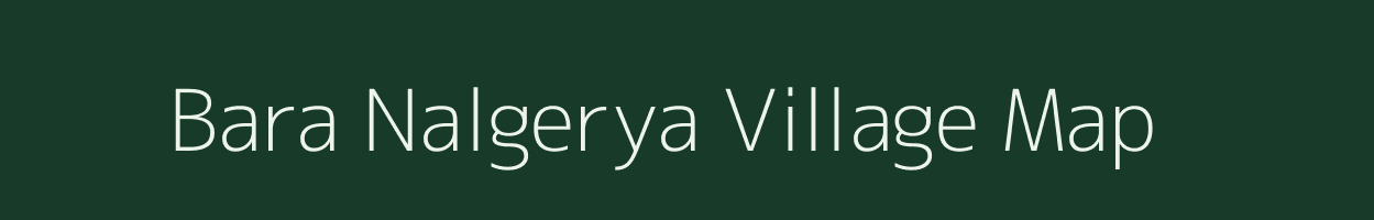 Bara Nalgerya village map in West Bengal