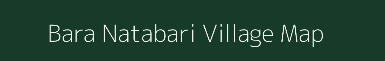 Bara Natabari village map in West Bengal