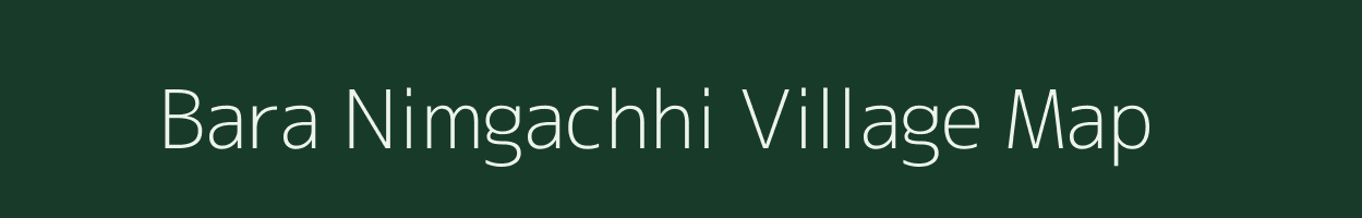 Bara Nimgachhi village map in Jharkhand