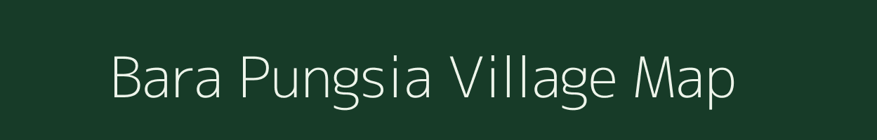 Bara Pungsia village map in Jharkhand