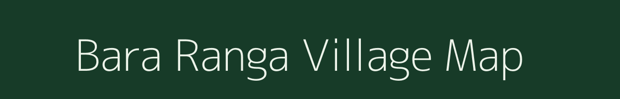 Bara Ranga village map in Jharkhand