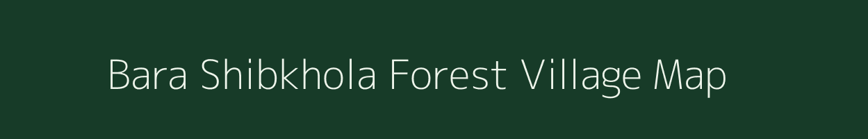 Bara Shibkhola Forest village map in West Bengal