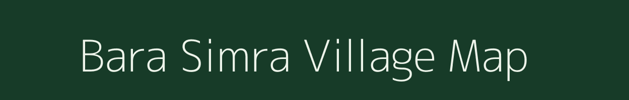 Bara Simra village map in Jharkhand