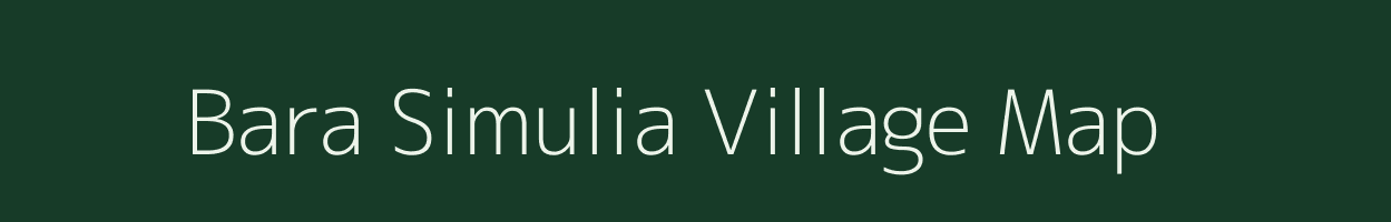 Bara Simulia village map in West Bengal