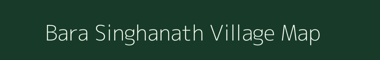 Bara Singhanath village map in West Bengal