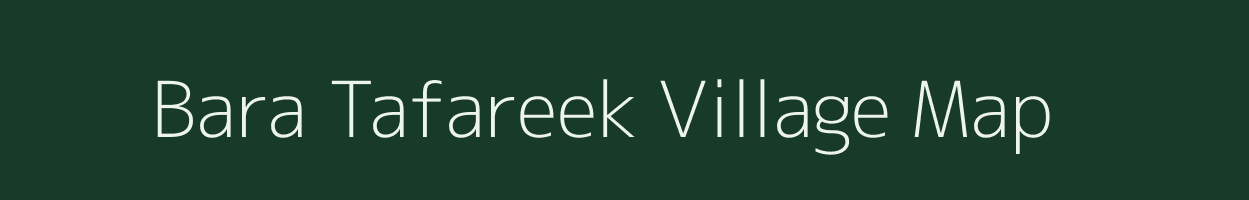 Bara Tafareek village map in Uttar Pradesh