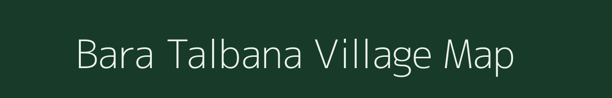 Bara Talbana village map in Jharkhand