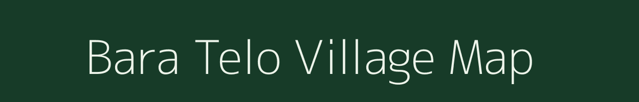 Bara Telo village map in Jharkhand