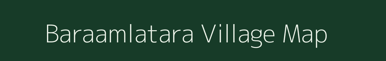 Baraamlatara village map in West Bengal